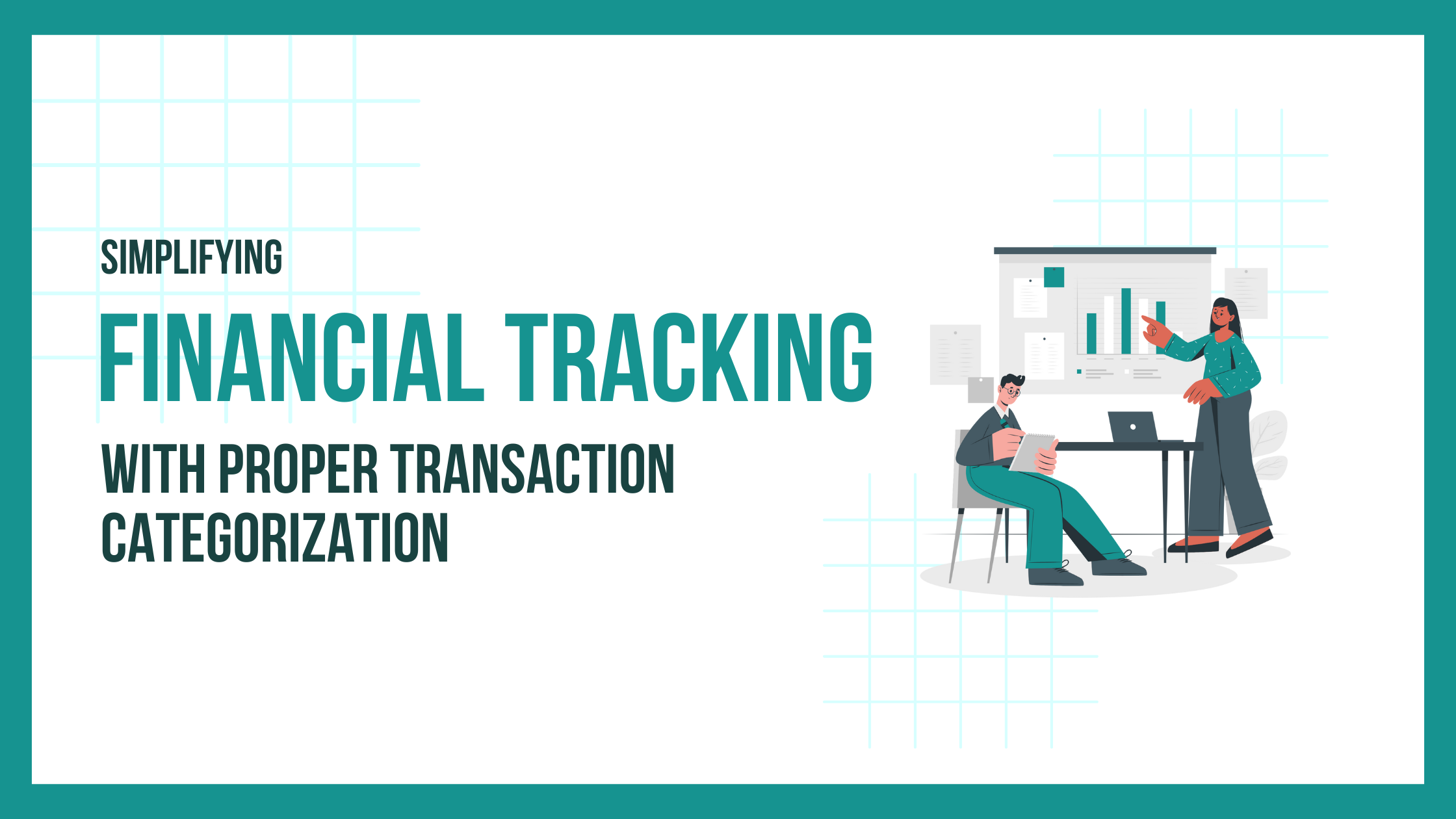 Simplifying Financial Tracking with Proper Transaction Categorization
