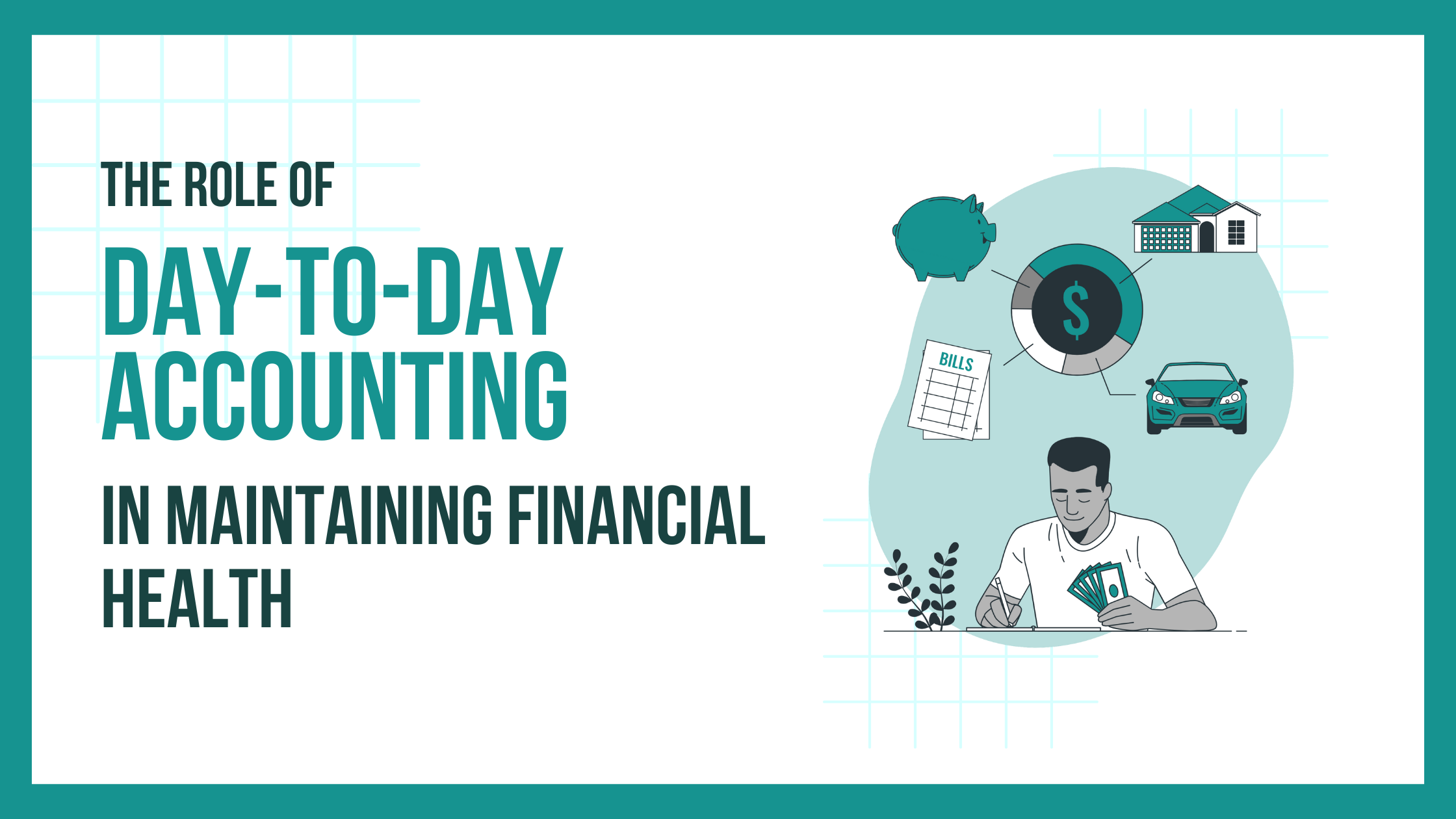 The Role of Day-to-Day Accounting in Maintaining Financial Health